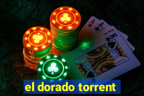 el dorado torrent